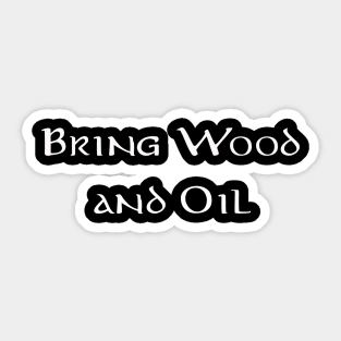 Bring Wood And Oil Sticker